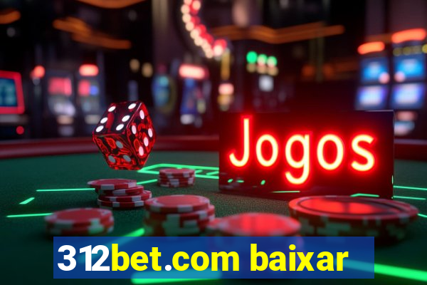 312bet.com baixar